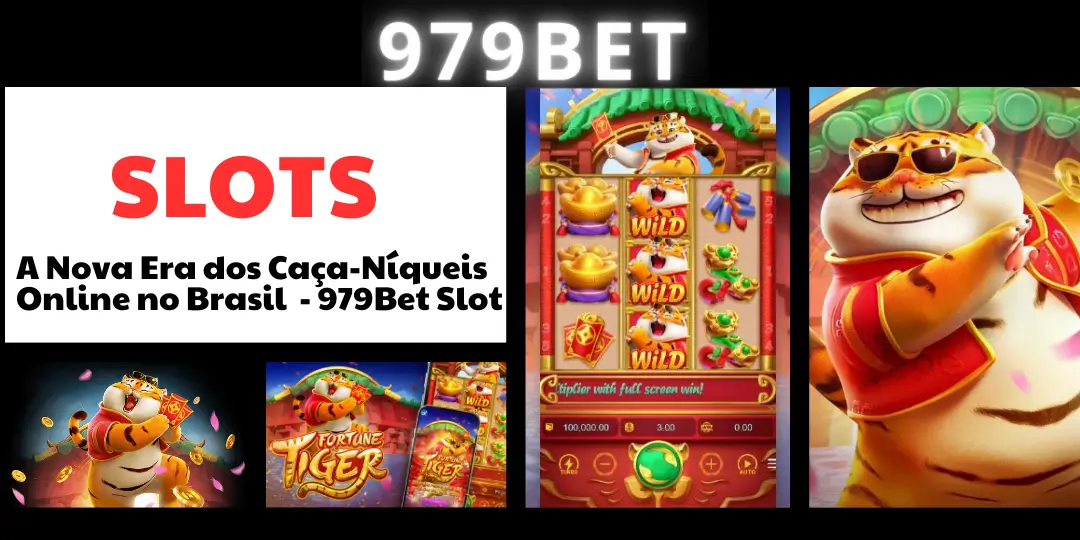 A Nova Era dos Caça-Níqueis Online no Brasil 🇧🇷 - 979Bet Slot 1 Slots 979bet